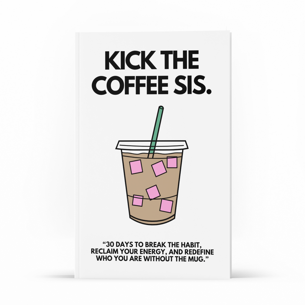 Kick The Coffee Sis — PLR Journal