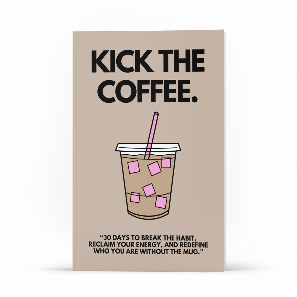 Kick The Coffee Sis — PLR Journal